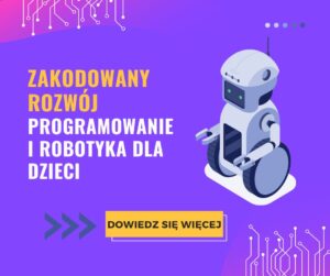 programowanie i robotyka dla dzieci